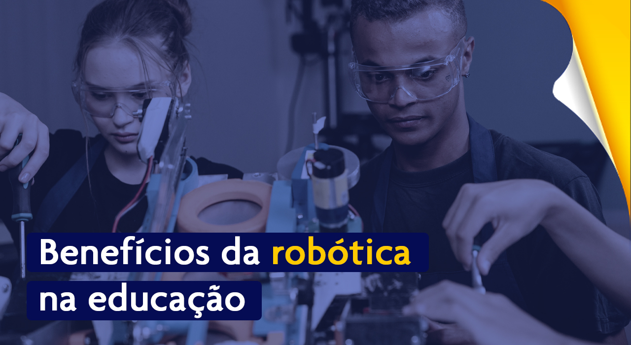 4 benefícios da robótica para o desenvolvimento das crianças