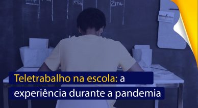 Teletrabalho na escola: a experiência durante a pandemia